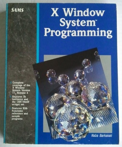 X WINDOW SYSTEM PROGRAMMING By Nabajyoti Barkakati