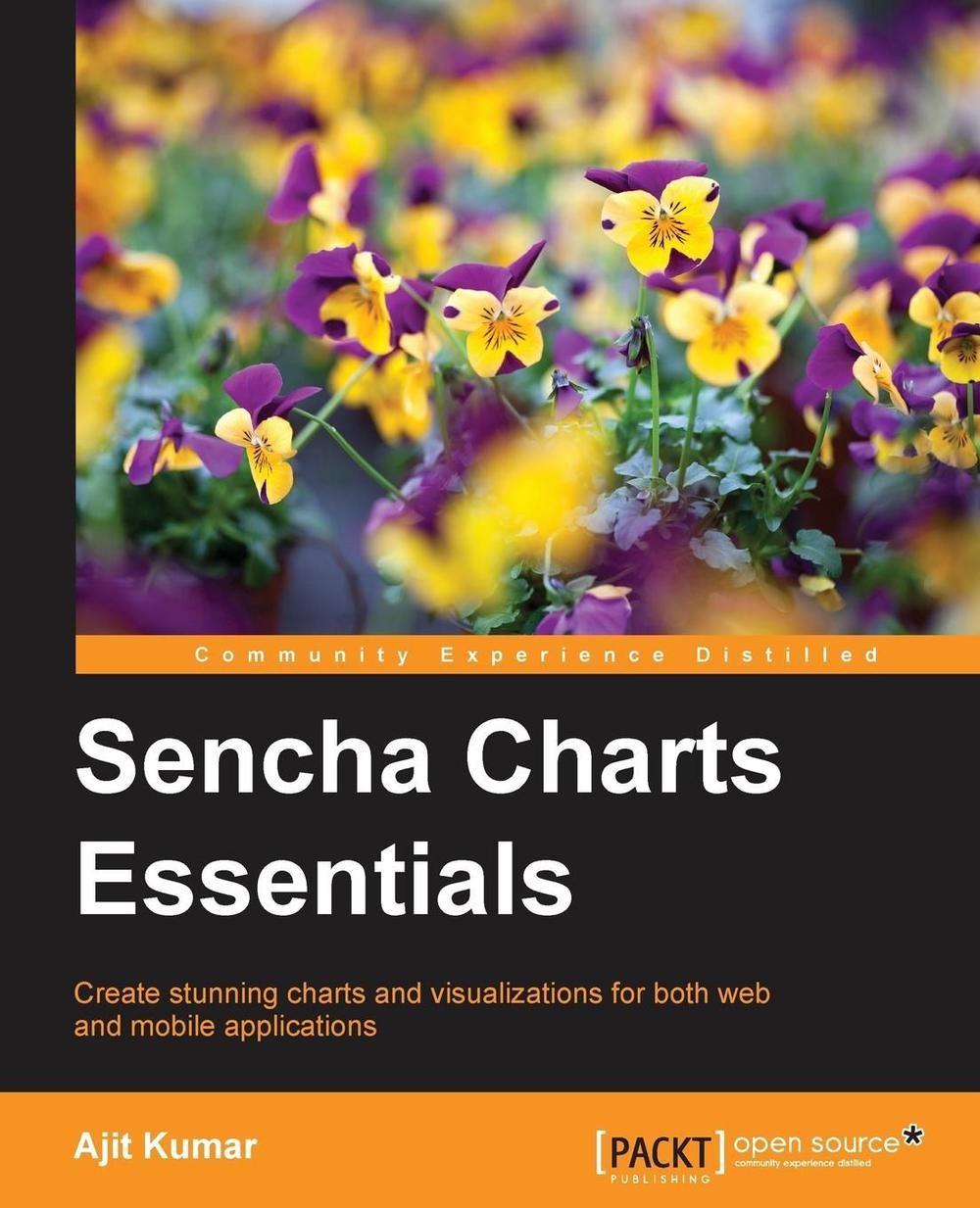 Sencha Charts Essentials by Ajit Kumar (English) Paperback Book