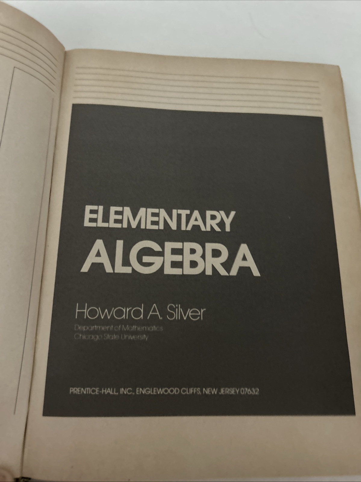 Elementary Algebra by Howard A. Silver (1982, Hardcover)