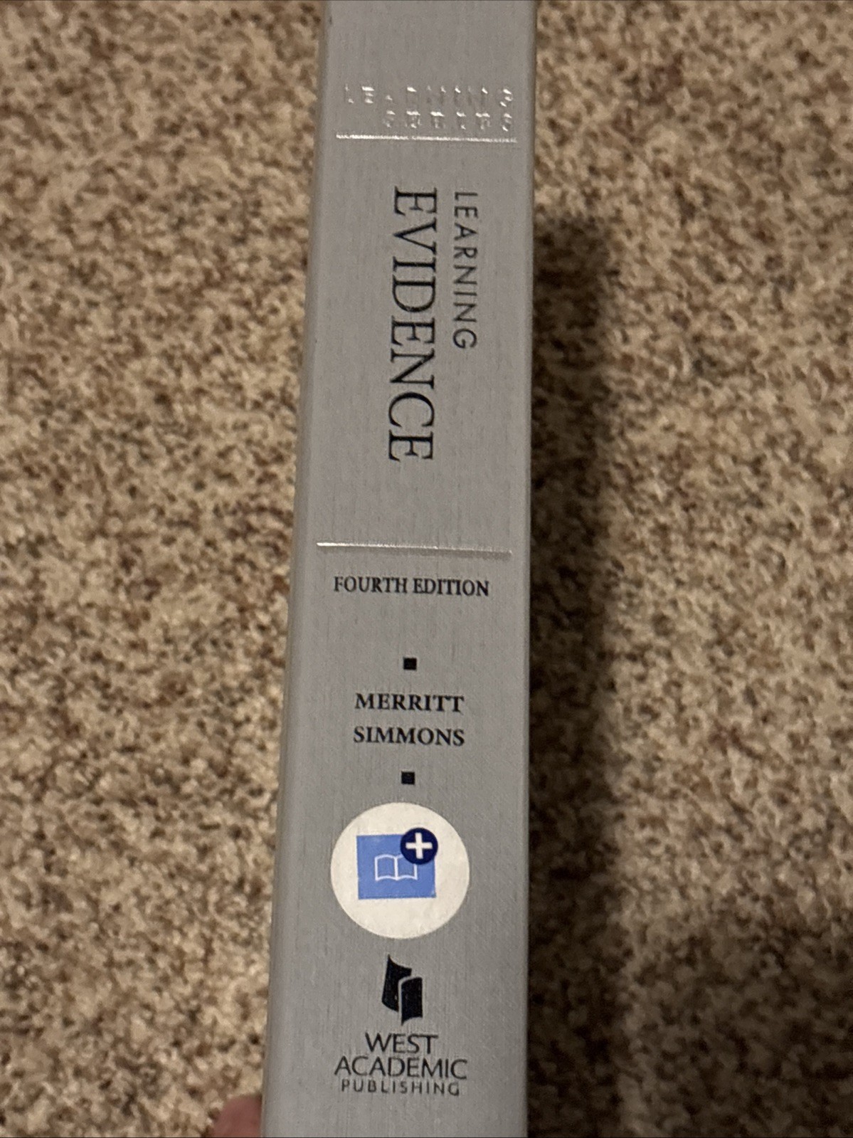 Learning Evidence: From the Federal Rules to the Courtroom Fourth Edition