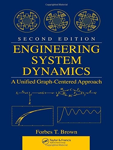 Engineering System Dynamics: A Unified Graph-Centered Approach, Second Editi…