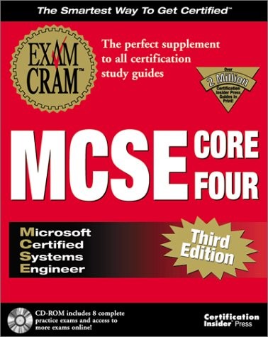 MCSE Core Four Exam Cram Pack Adaptive Testing Edition: Exam: 70-067, 70-068…