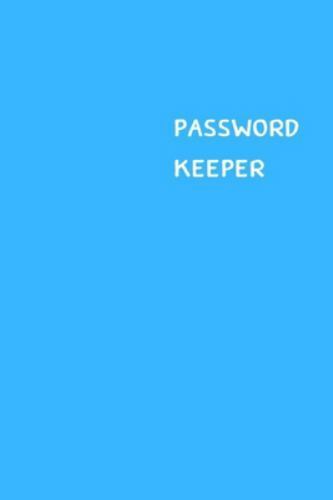 Password Keeper: Size (6 x 9 inches) – 100 Pages – Cerulean Cover: Keep your …
