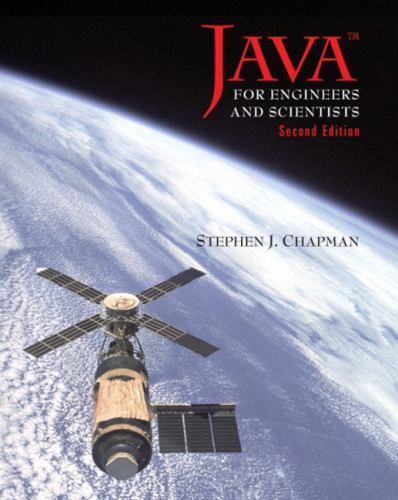 Java for Engineers and Scientists (2nd Edition) by Stephen J. Chapman