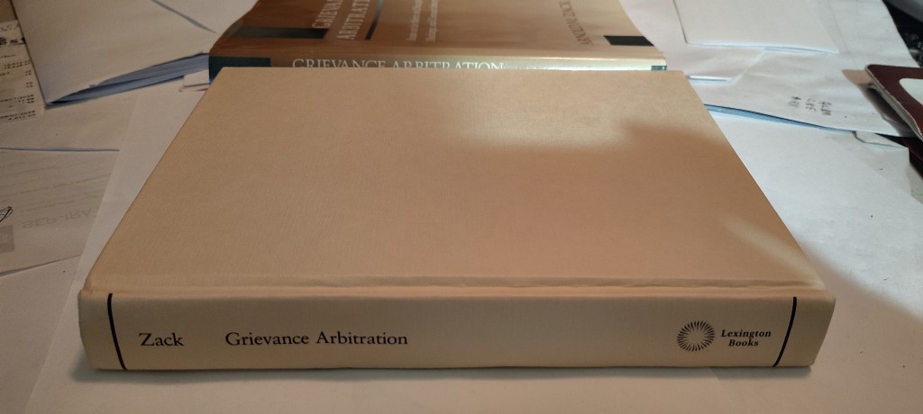 Grievance Arbitration : Issues on the Merits in Discipline book arnold zack