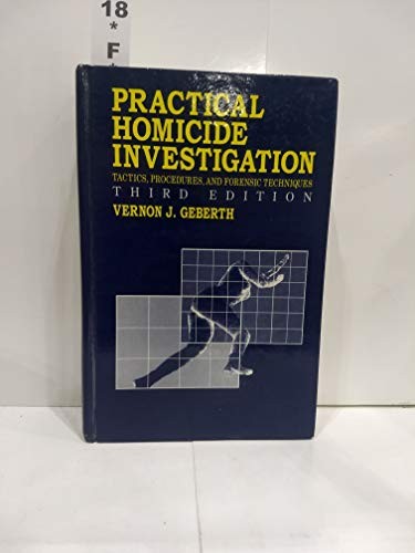 Practical Homicide Investigation Tactics Procedures Forensic Tec…