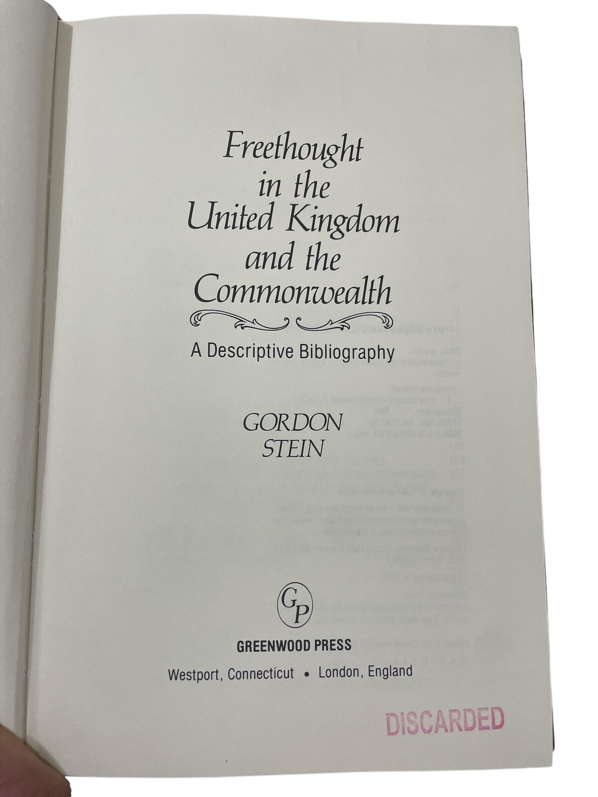 Freethought in the United Kingdom & the Commonwealth A Descriptive Bibliography