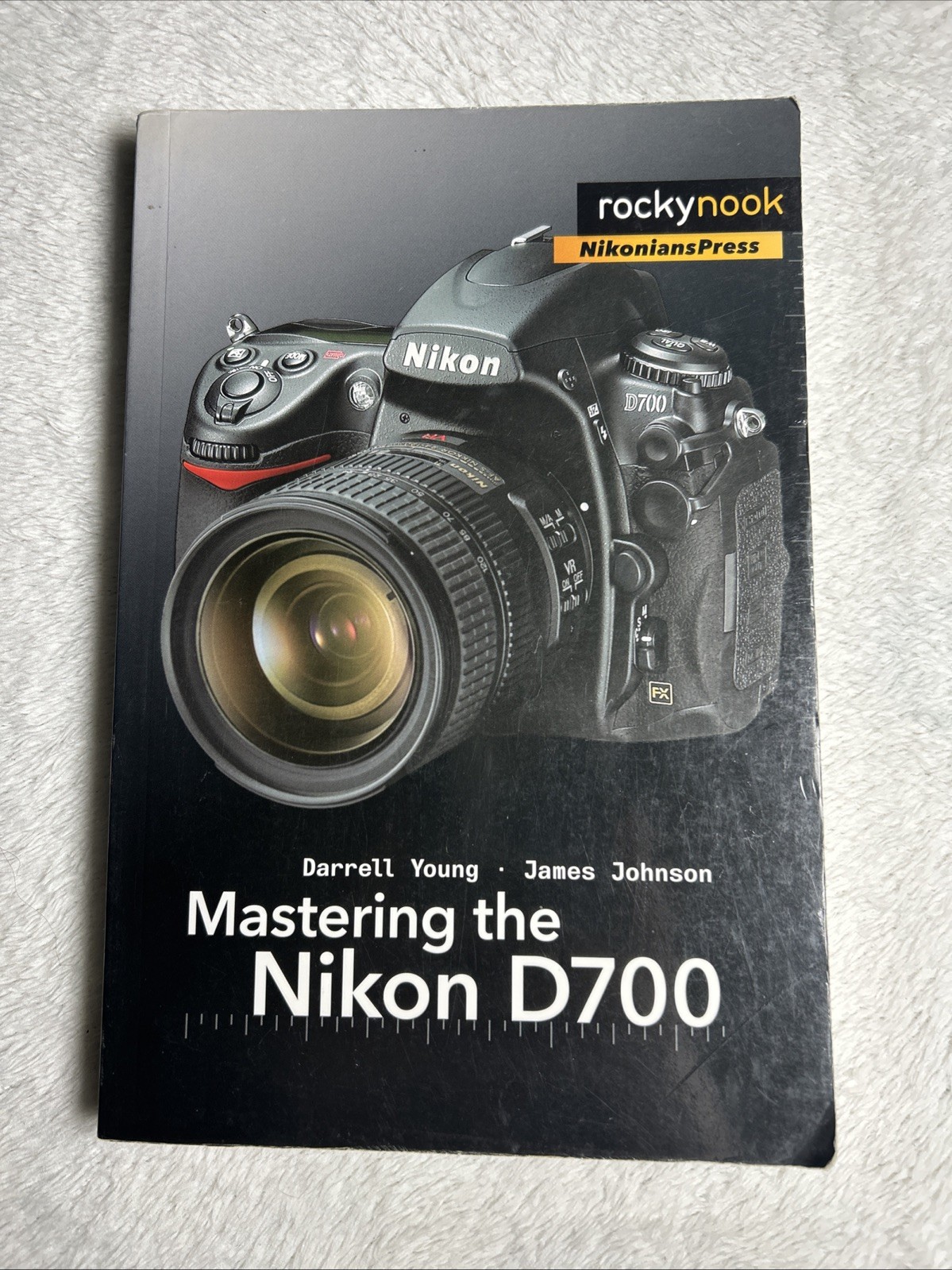 Mastering the Nikon D700 by Johnson, James GOOD Some creased pages