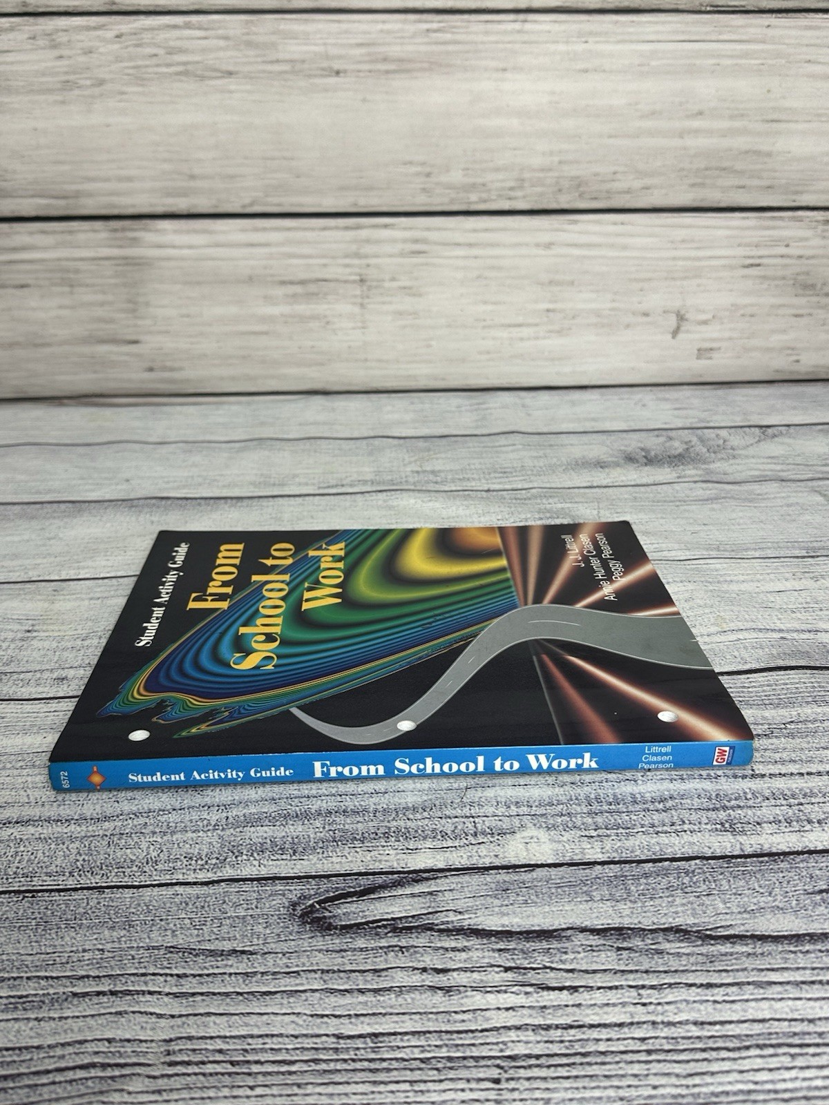 From School to Work – Littrell, Joseph J.|Clasen, Annie Hunter|Pearson, Pegg…