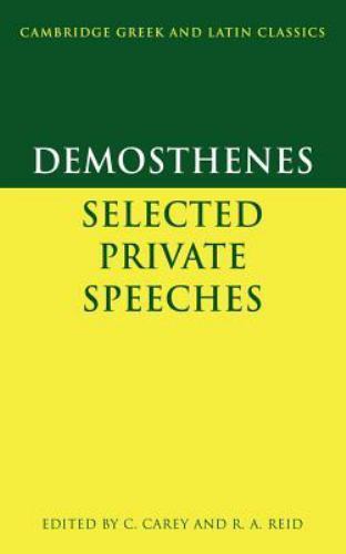 Demosthenes: Selected Private Speeches (Cambridge Greek and Latin Classics) (Eng