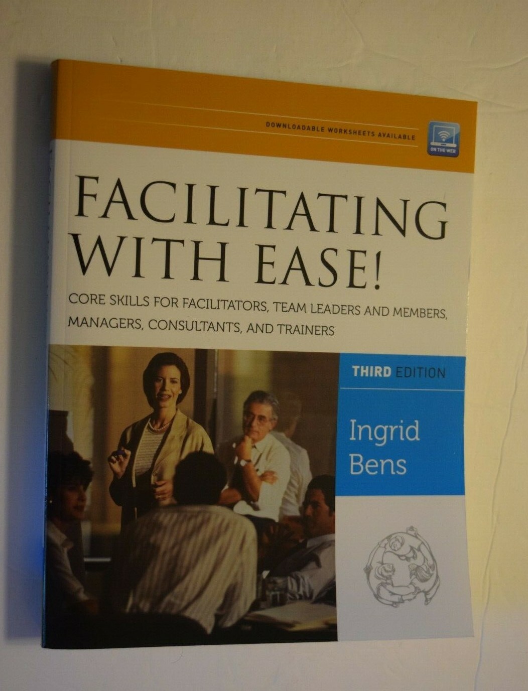 “FACILITATING WITH EASE,” 3rd Edition, Book (8.50″” x 11.00″), 237 Pages, New