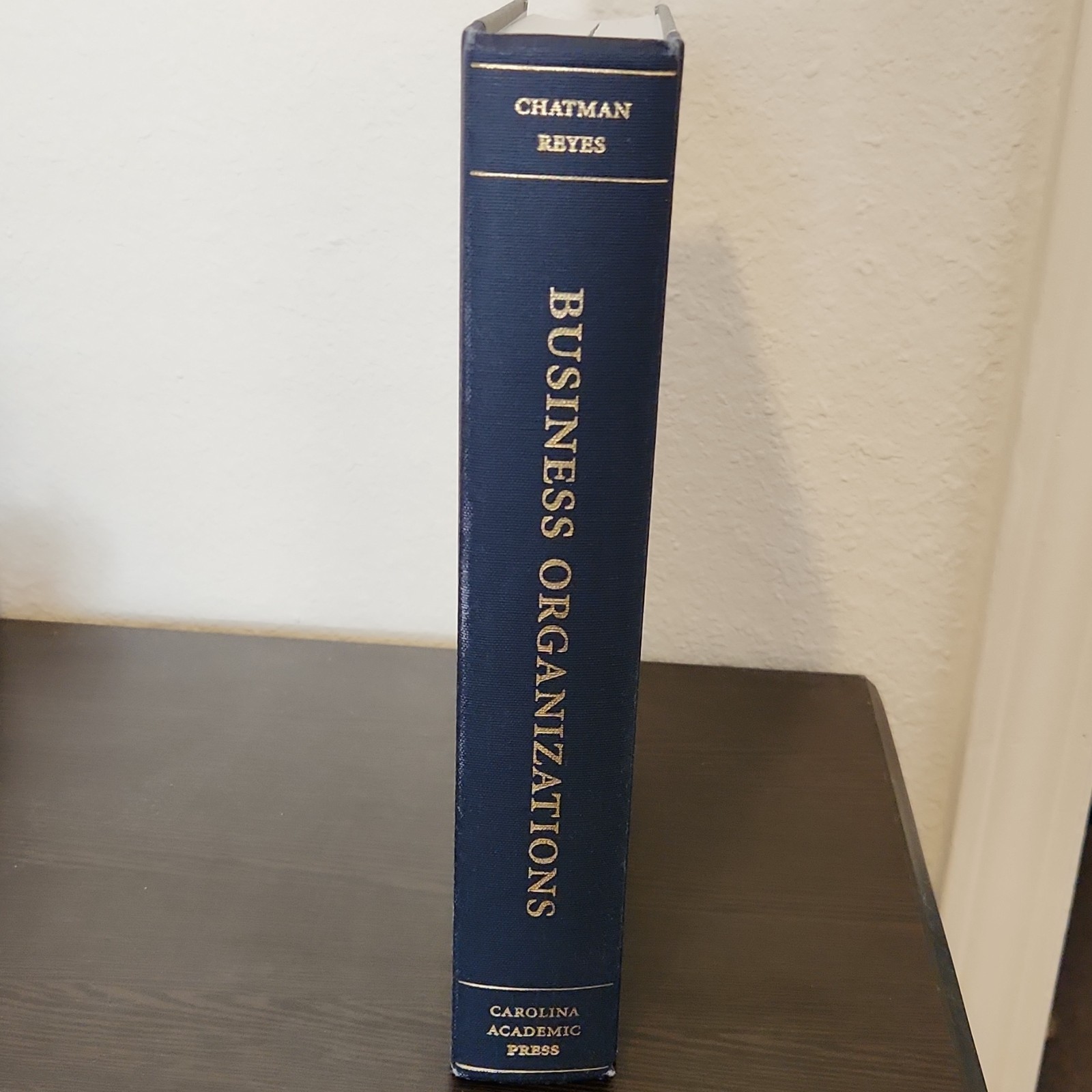 Carolina Academic Press Business Organizations Chatman & Reyes 2022 Hardcover