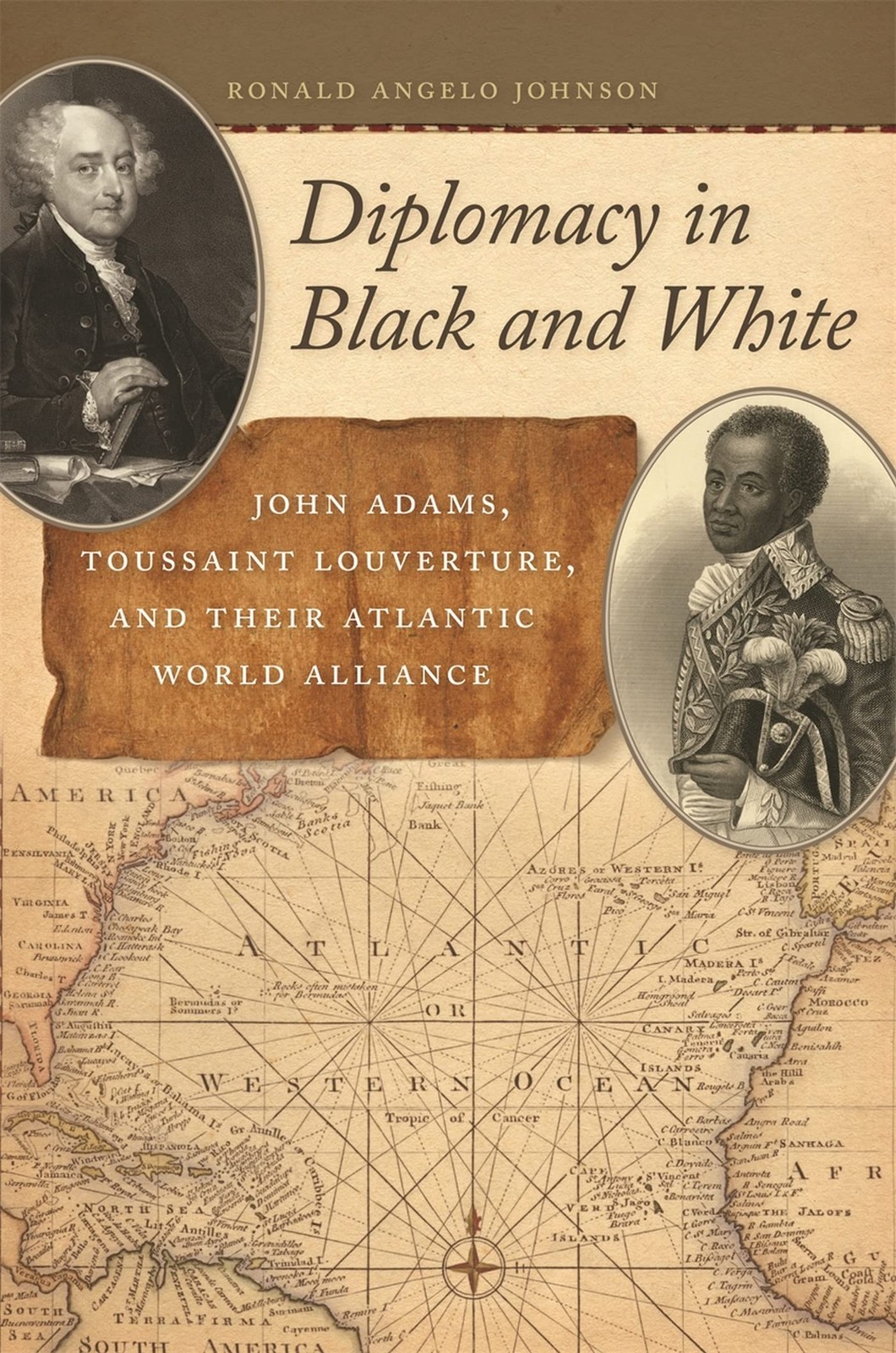 Diplomacy in Black and White: John Adams, Toussaint Louverture, and Their At…