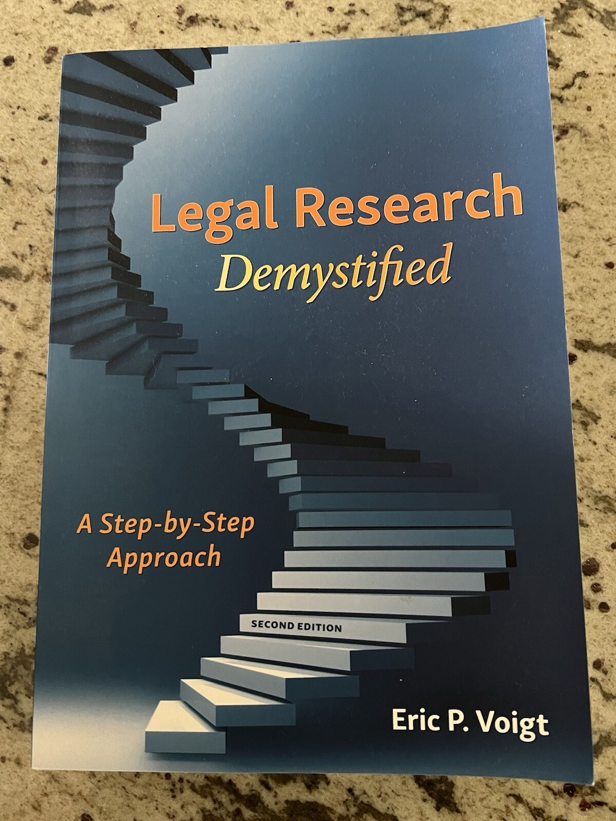 Legal Research Demystified : A Step-By-Step Approach by Eric Voigt (2022, Trade