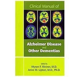 Clinical Manual of Alzheimer Disease and Other Dementias, , Excellent Book