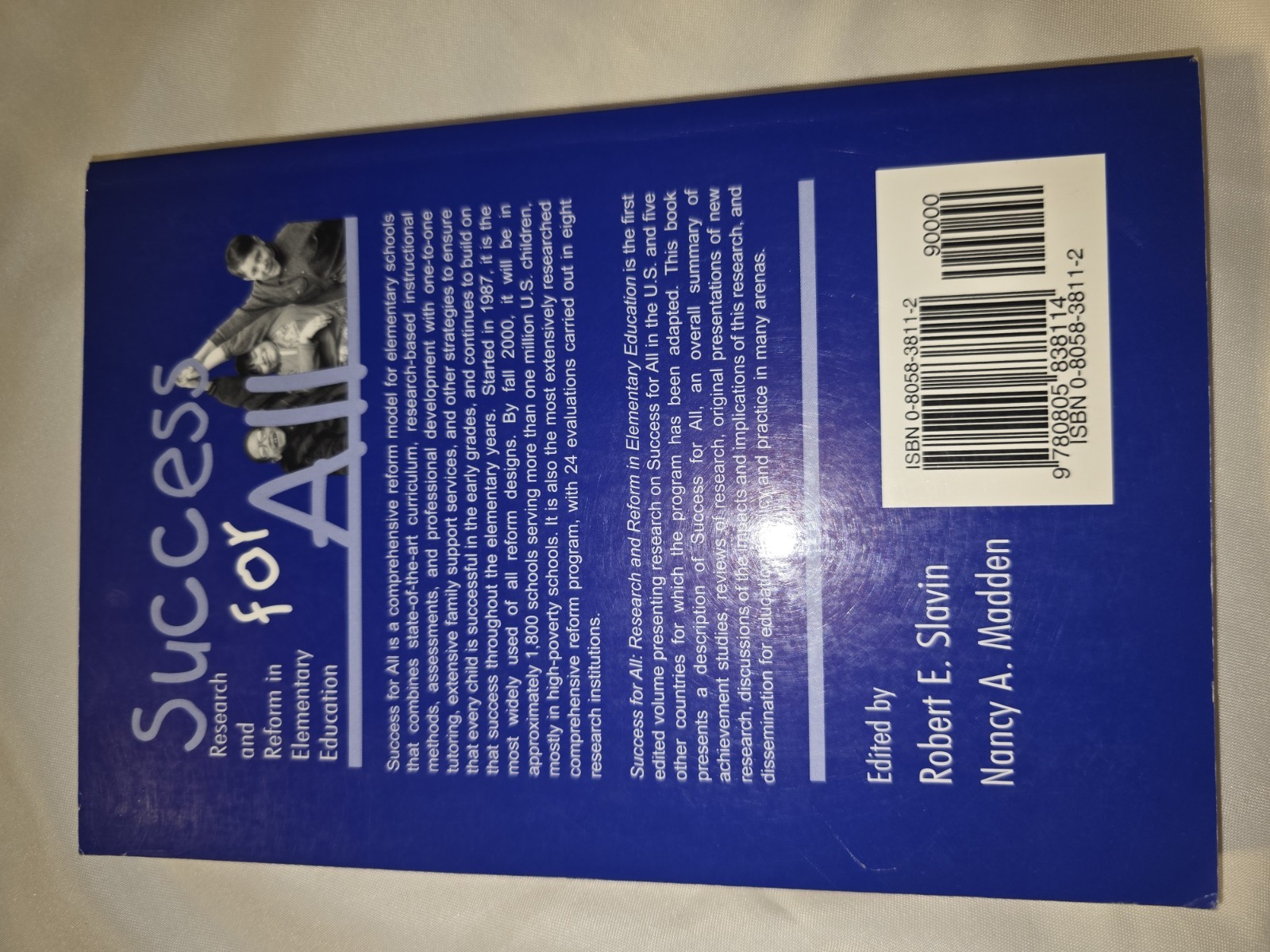 SUCCESS FOR ALL: RESEARCH AND REFORM IN ELEMENTARY By Robert E. Slavin & Nancy