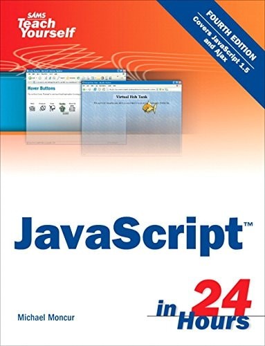 Sams Teach Yourself Javascript in 24 Hours, Moncur, Michael, Good Book