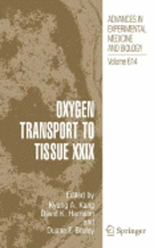 Oxygen Transport to Tissue XXIX by Kyung A Kang: New