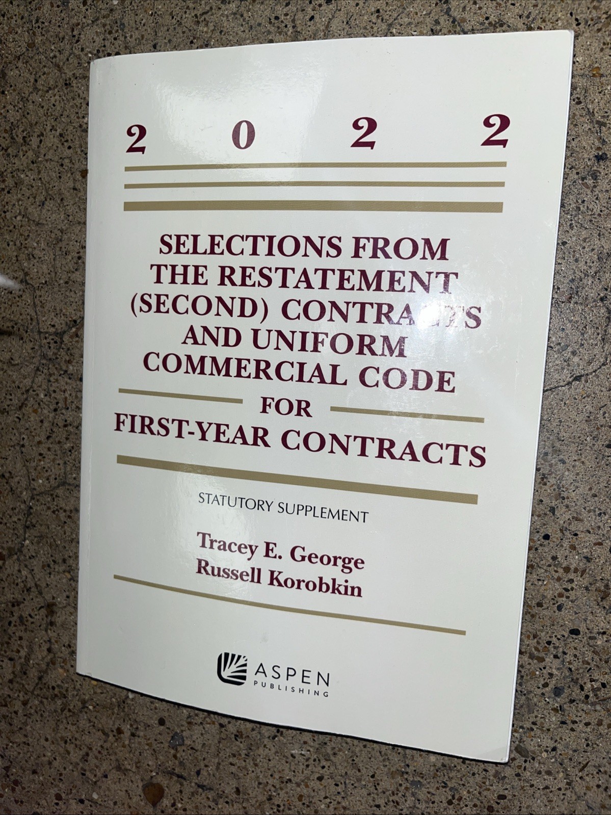 Selections from the Restatement (Second) Contracts and Uniform Commercial Co…