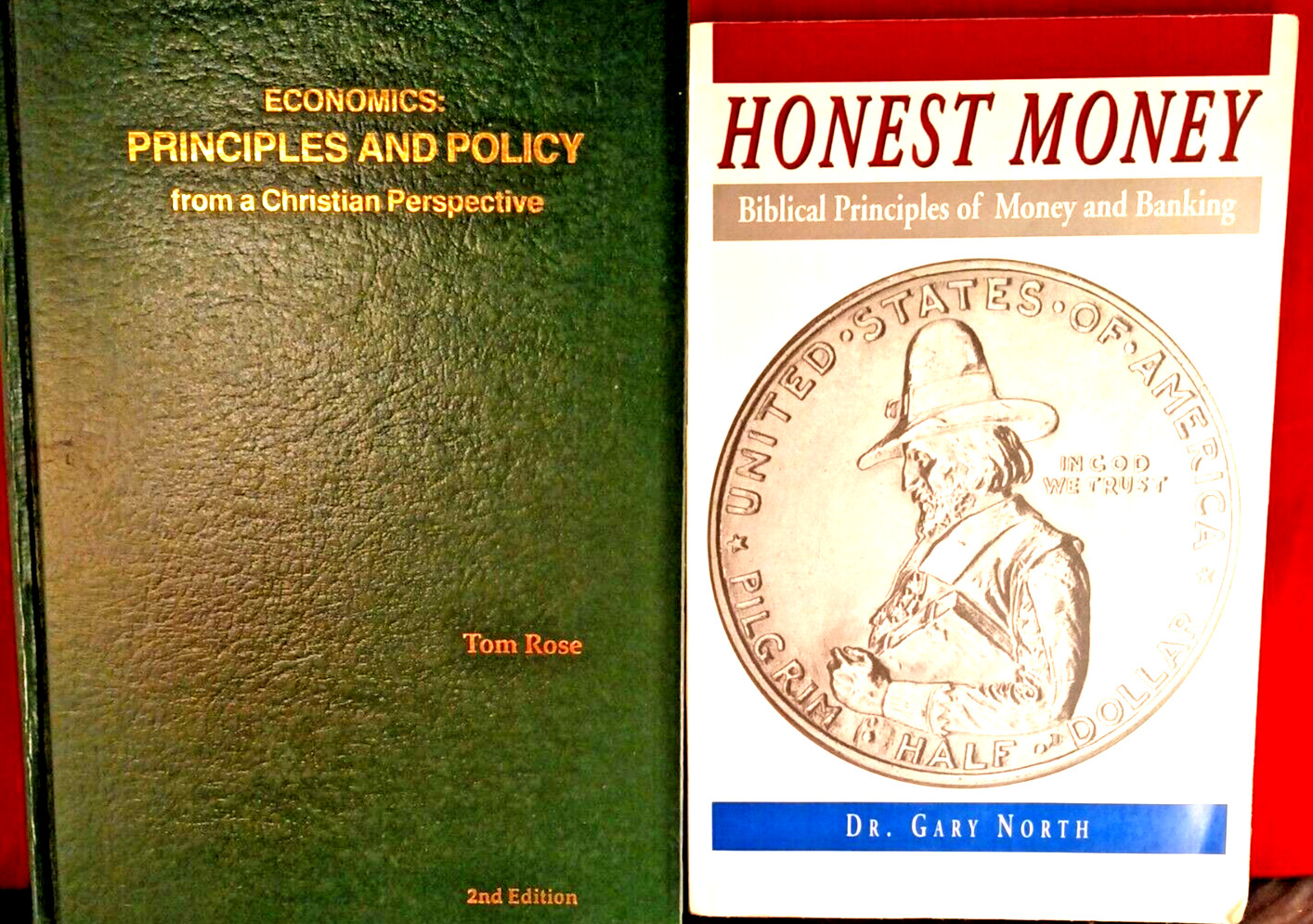 2 ECONOMICS BOOKS Principles Policy from A Christian Perspective & Honest Money