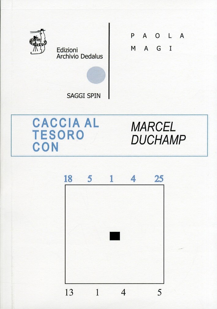 Caccia al Tesoro con Marcel Duchamp – [Edizioni Archivio Dedalus]