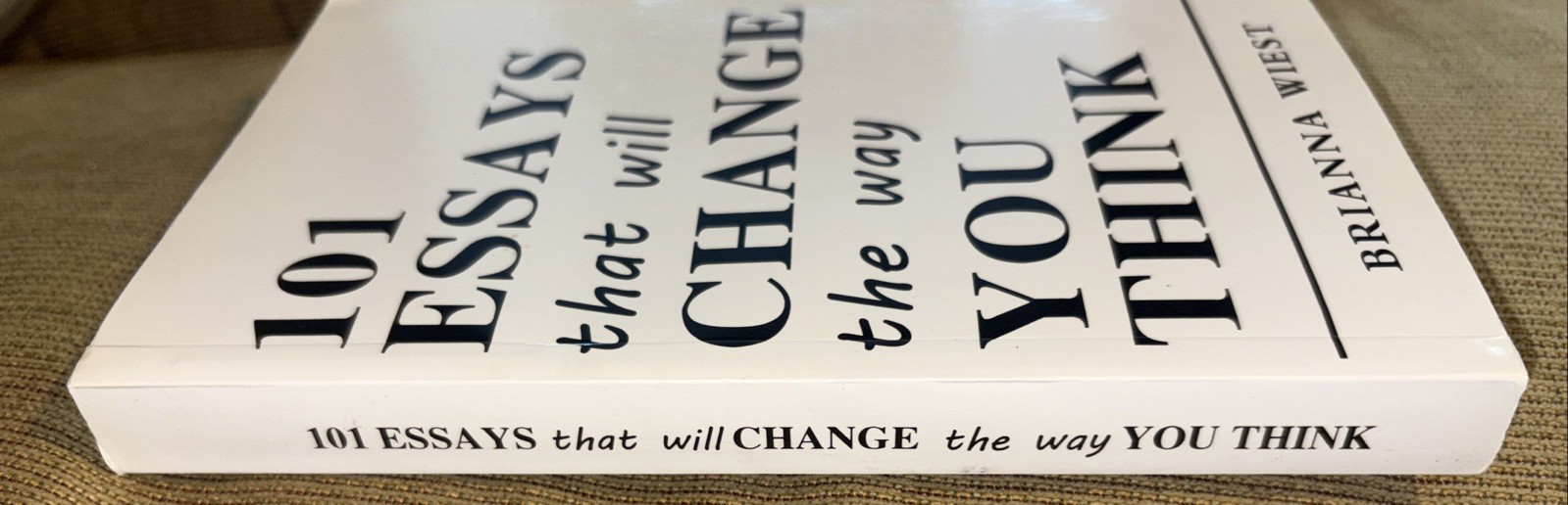 101 Essays That Will Change the Way You Think by Brianna Wiest (2016, Paperback)
