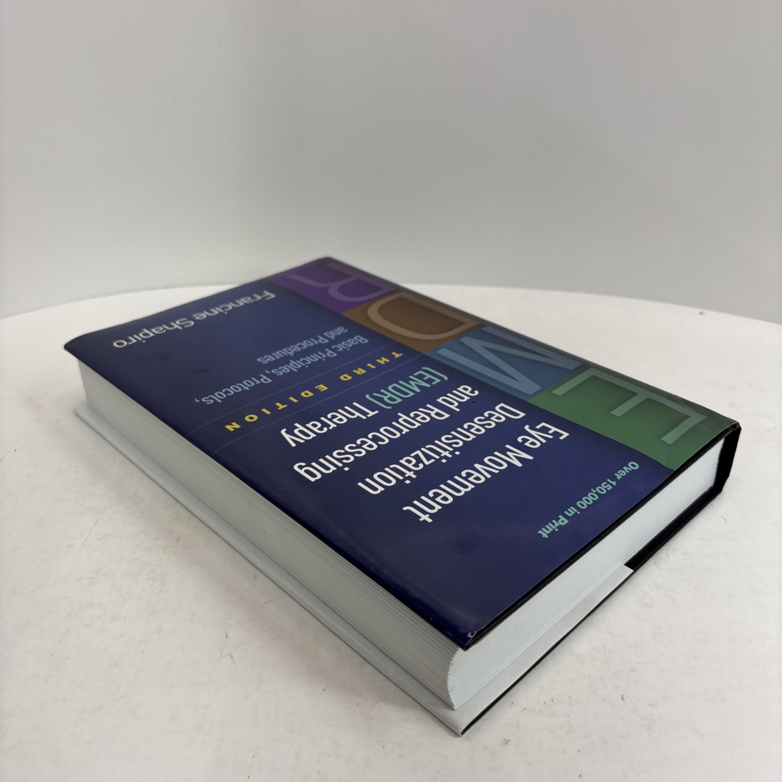 Eye Movement Desensitization and Reprocessing (EMDR) Therapy : Basic Principles,