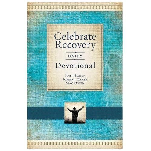 Celebrate Recovery Daily Devotional: 365 Devotionals
