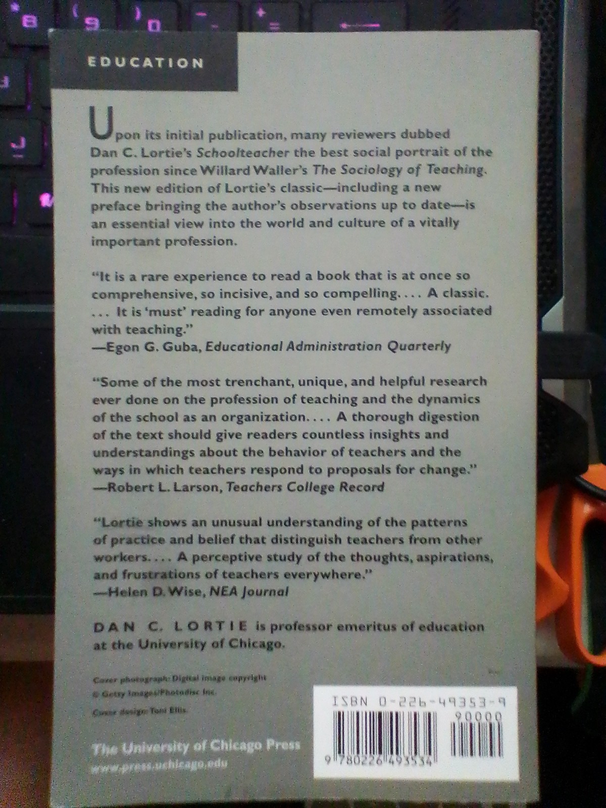 Schoolteacher: A Sociological Study By Lortie, Dan C. Dan C. Lor