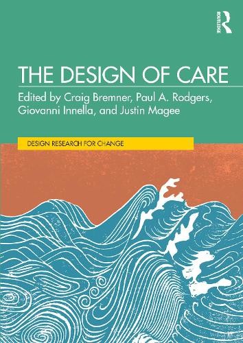 Craig Bremner The Design of Care (Hardback) (UK IMPORT)