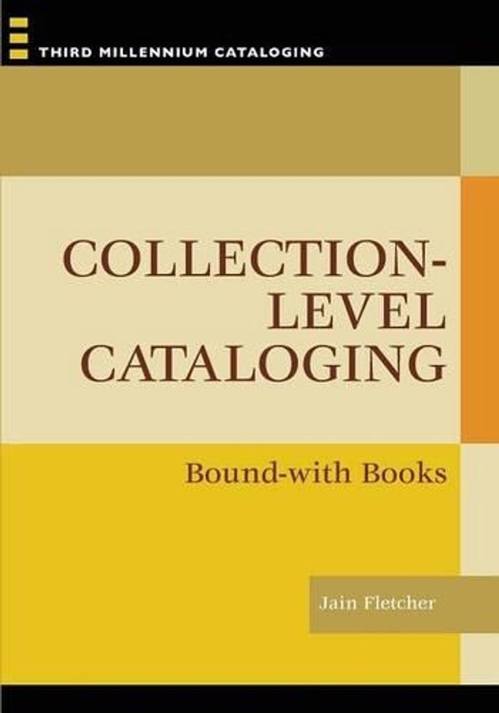 Collection-level Cataloging: Bound-with Books by Jain Fletcher (English) Paperba