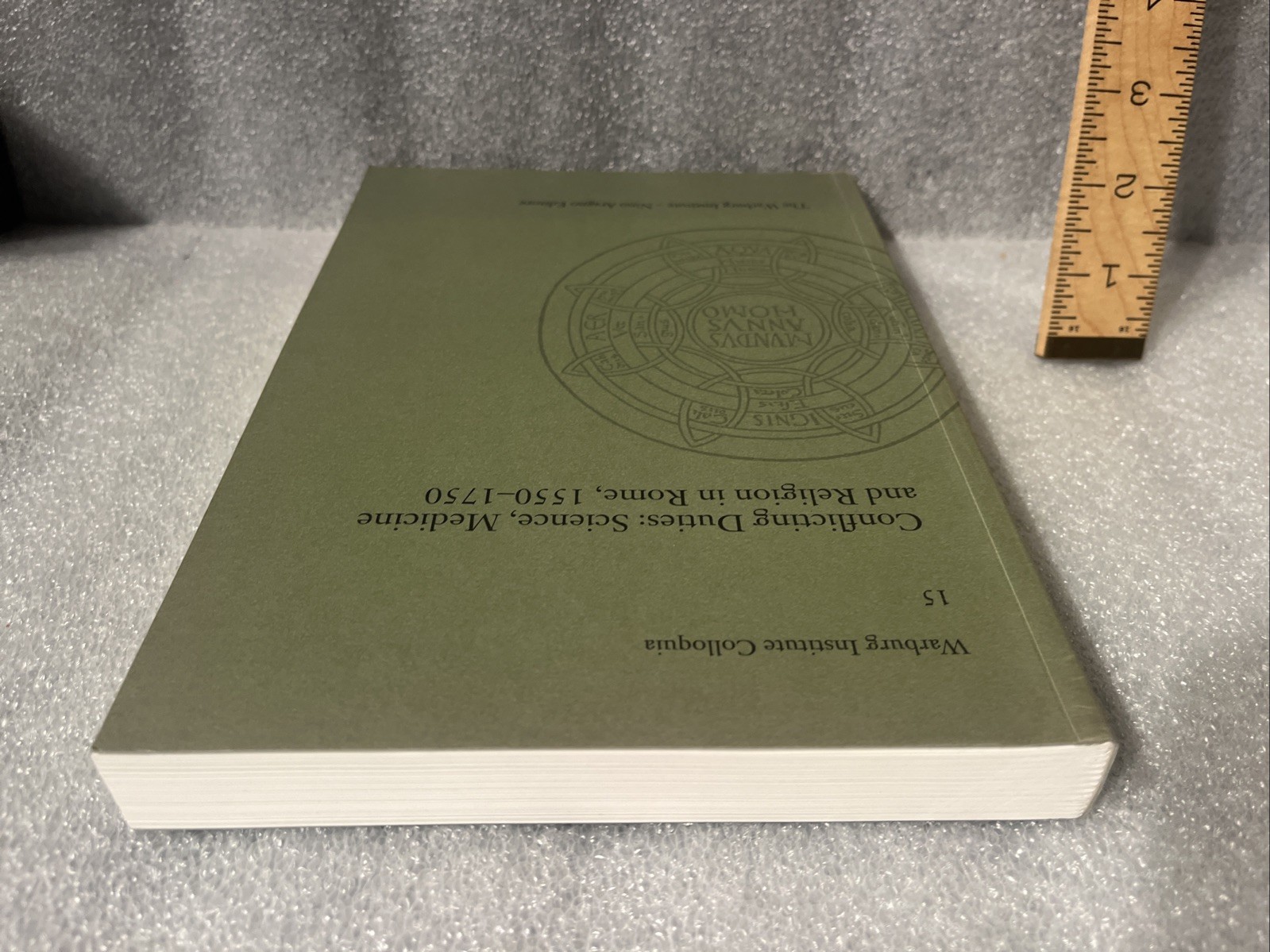 Conflicting Duties: Science, Medicine and Religion in Rome, 1550-1750 Vol 15