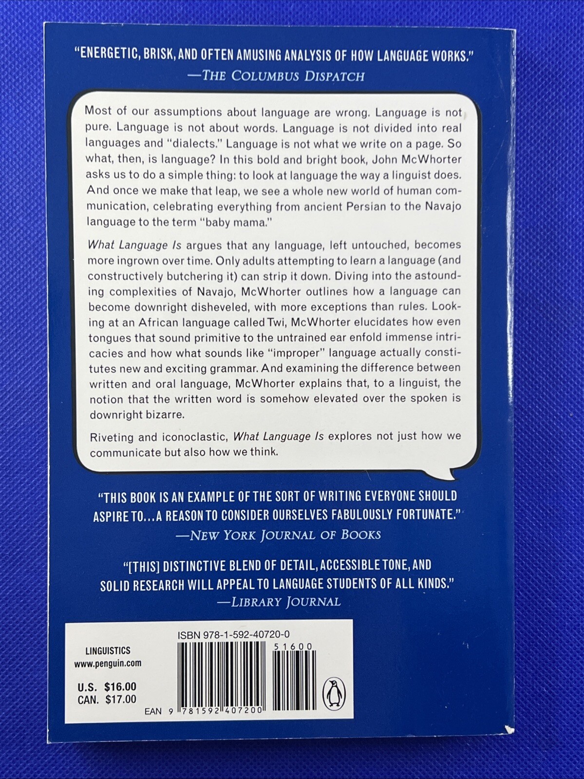 What Language Is : And What It Isn’t and What It Could Be by John McWhorter