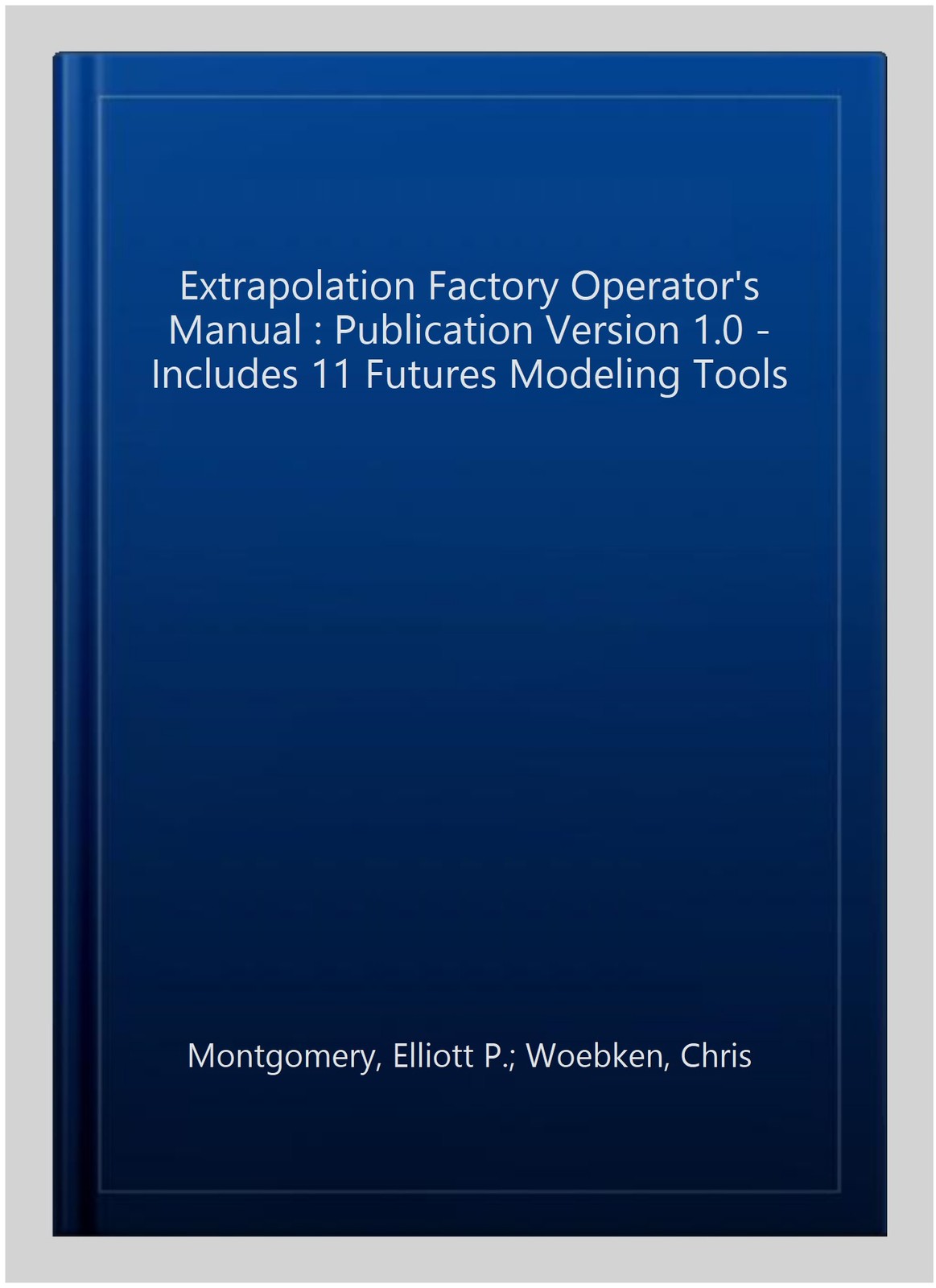 Extrapolation Factory Operator’s Manual : Publication Version 1.0 – Includes …
