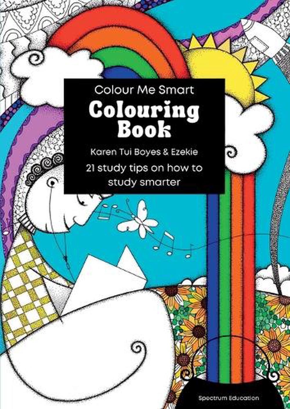 Colour Me Smart Colouring Book by Karen Tui Boyes Paperback Book