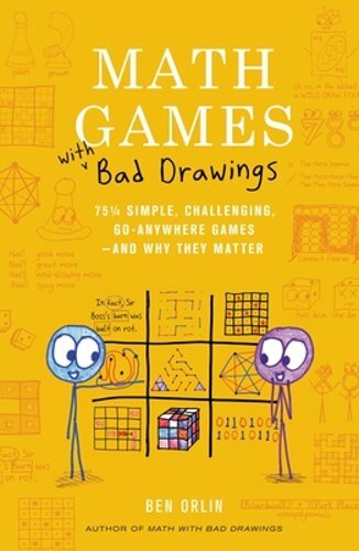 Math Games with Bad Drawings: 75 1/4 Simple, Challenging, Go-Anywhere Games–And