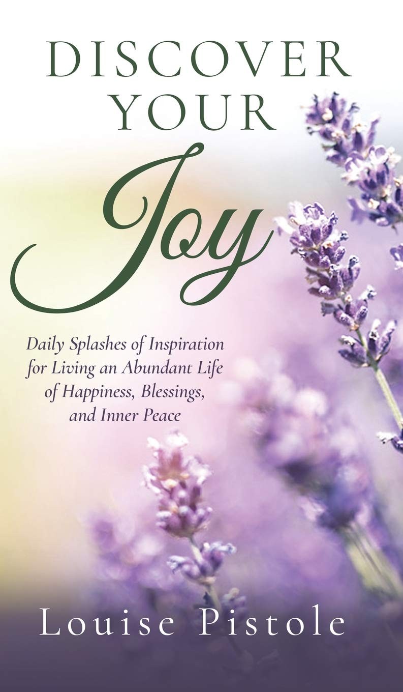 Discover Your Joy: Daily Splashes of Inspiration for Living an Abundant Life…
