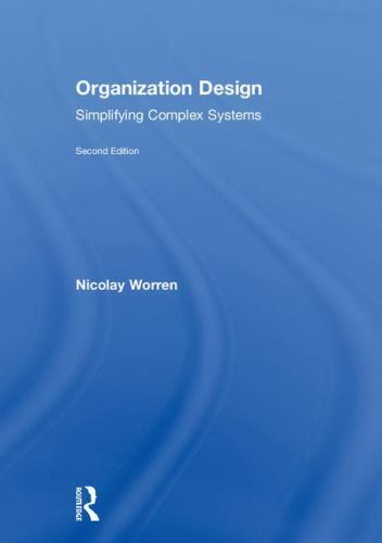 Organization Design: Simplifying complex systems