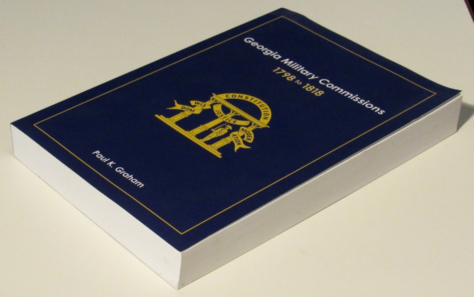 GEORGIA MILITARY COMMISSIONS 1798 to 1818 by Paul K Graham Paperback 2017