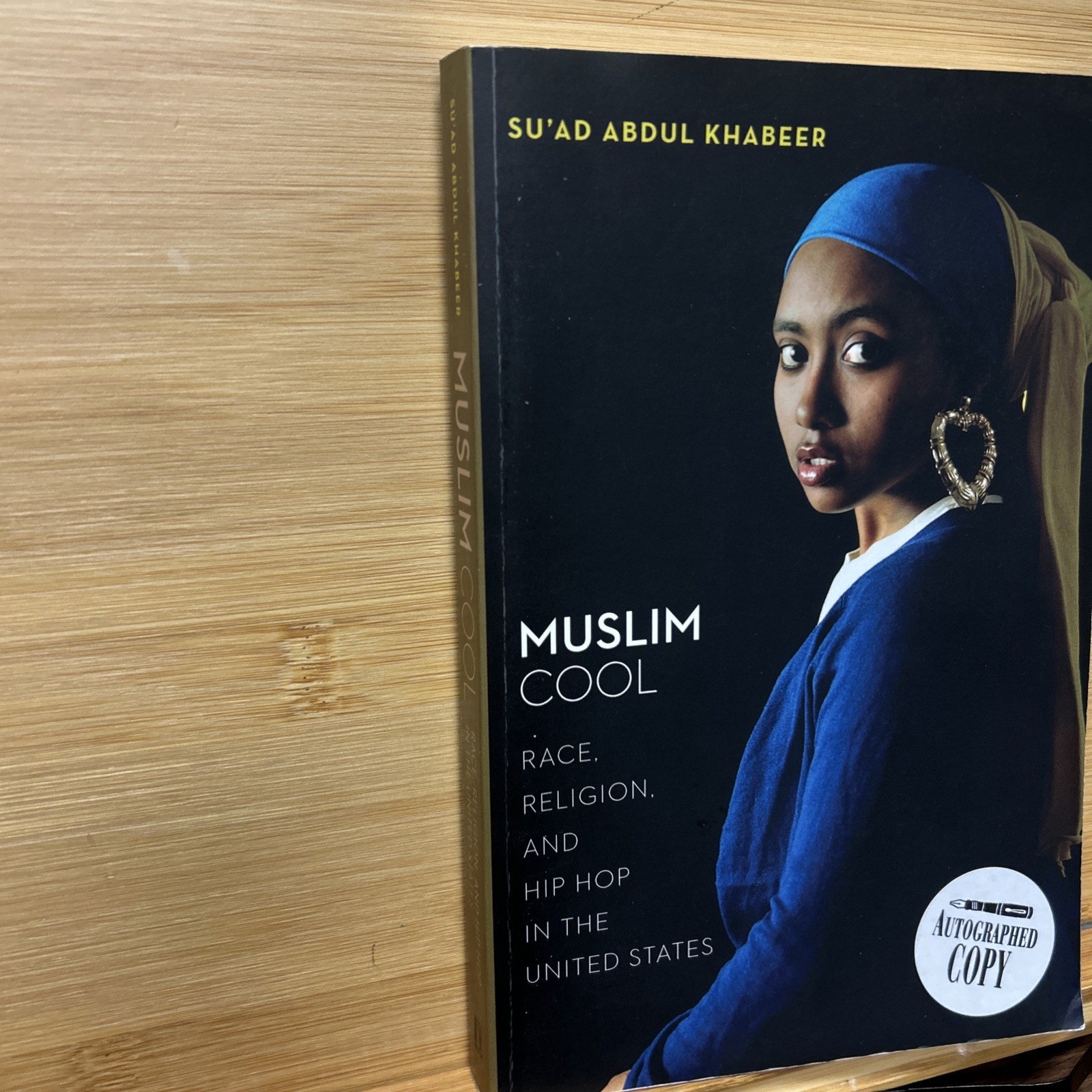 SIGNED Muslim Cool: Race, Religion, and Hip Hop in US By Khabeer PB 1st Edition