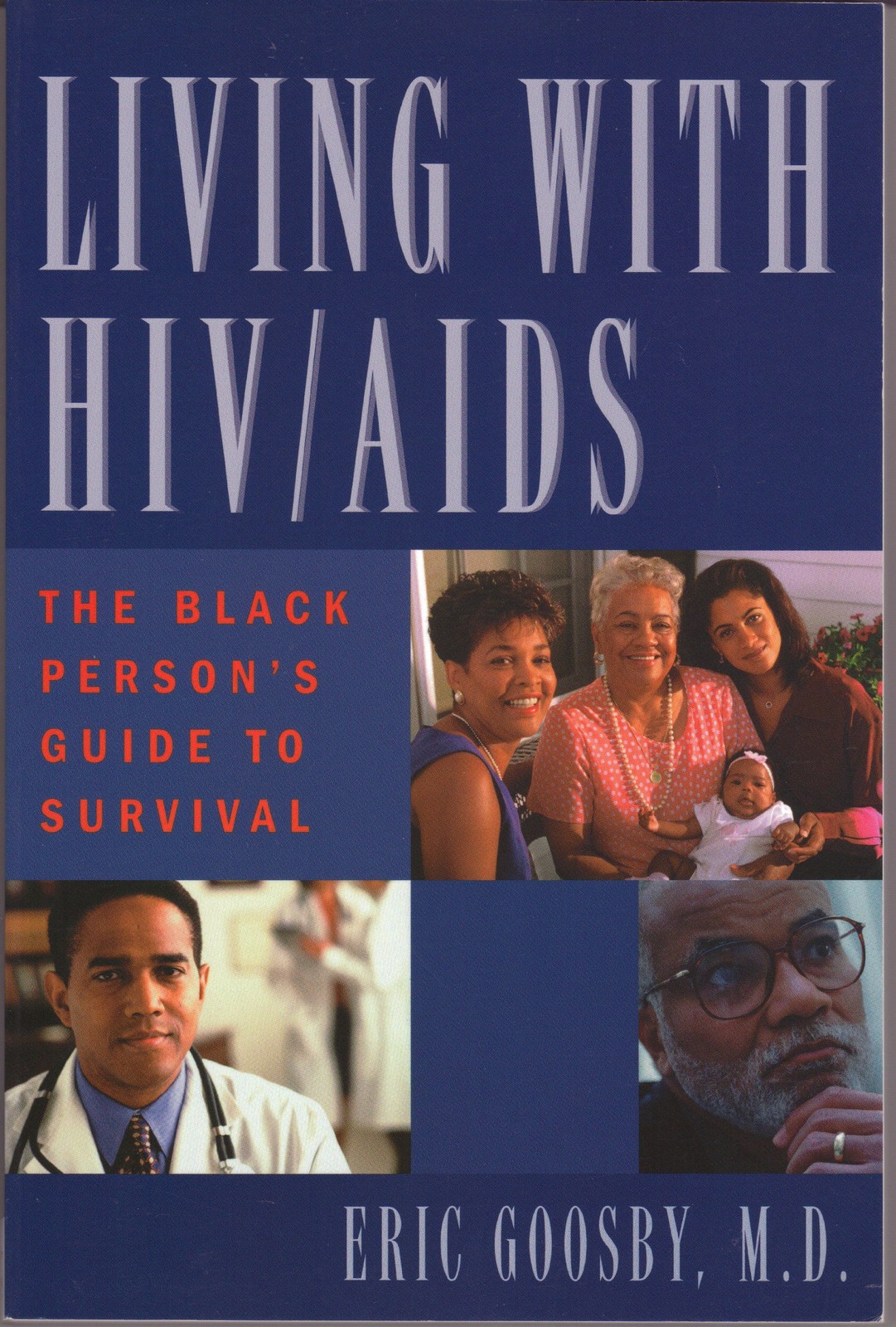 Living With AIDS/Hiv: The African American’s Guide to Prevention, Diagnosis,…