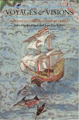 Voyages and Visions: Towards a Cultural History of Travel (Cri – VERY GOOD