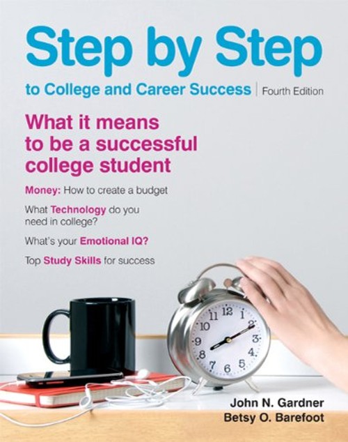 Step by Step to College and Career Success John N., Barefoot, Bet