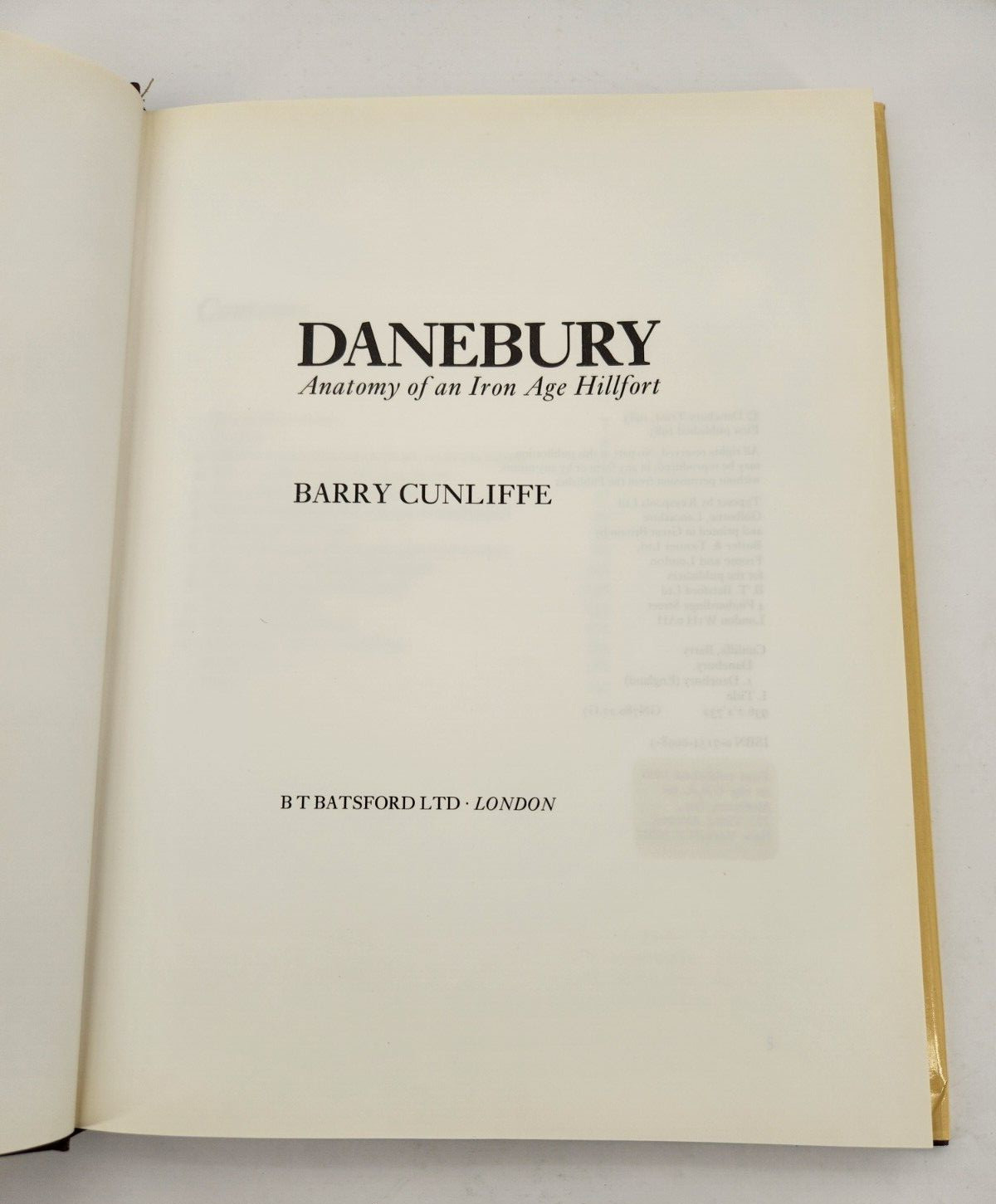 Danebury: Anatomy of an Iron Age Hillfort (Batsfo… by Cunliffe, Barry Hardback