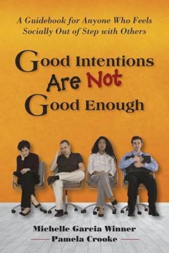 Good Intentions Are Not Good Enough .. Michelle Garcia Winner; Pamela Crooke