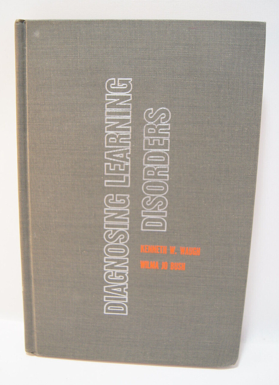 Diagnosing Learning Disorders Kenneth Waugh Wilma Bush Book 1971 C. Merrill