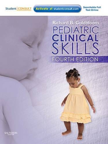 Pediatric Clinical Skills: With STUDENT CONSULT Online Access, 4e – GOOD