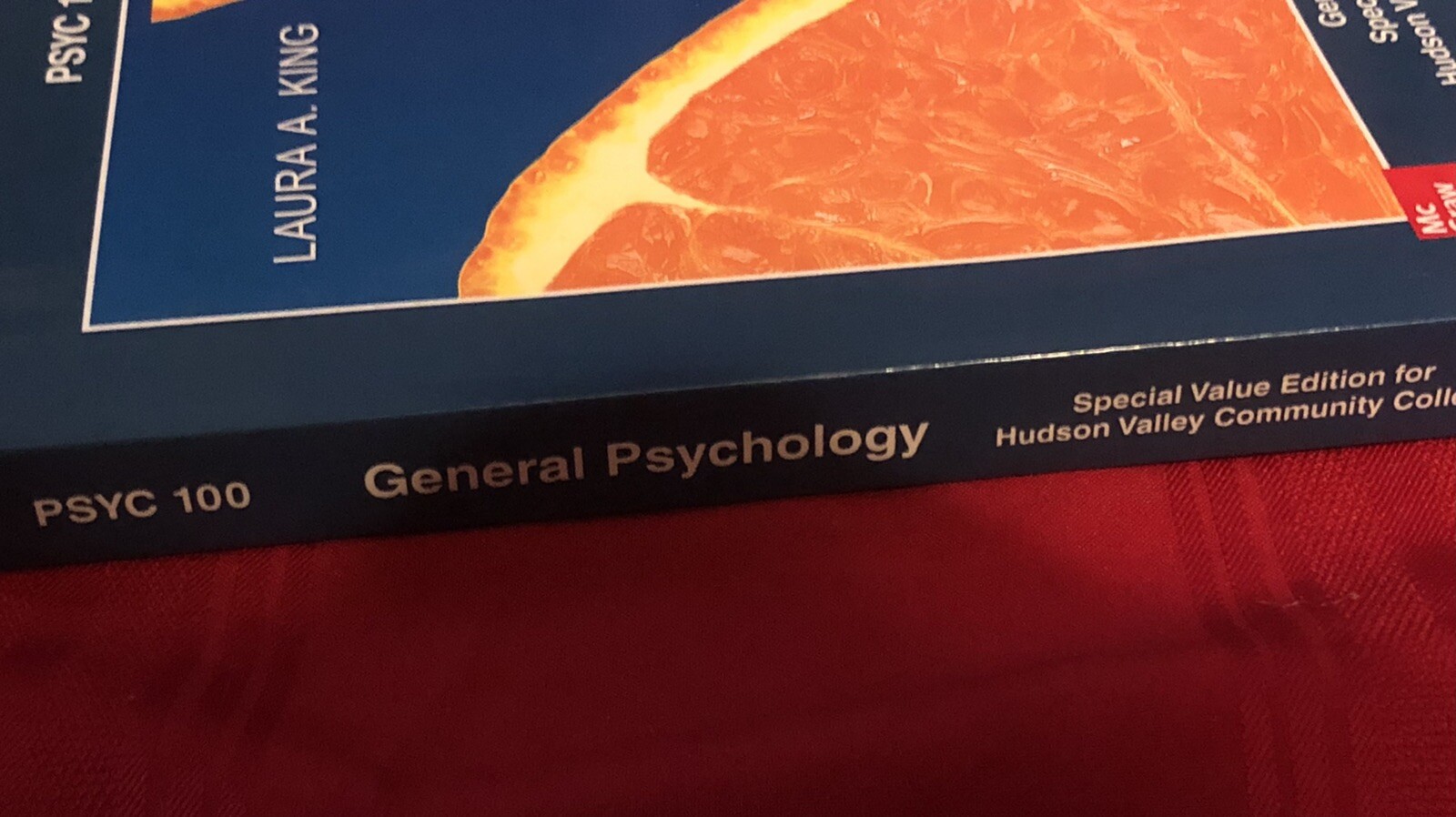 2014 PSYC 100 PSYCHOLOGY TEXTBOOK MCGRAWHILL HVCC PB BOOK LAURA A KING