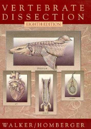 Vertebrate Dissection – Spiral-bound By Walker, Warren F. – VERY GOOD