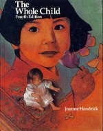 The whole child: Developmental education for the early years